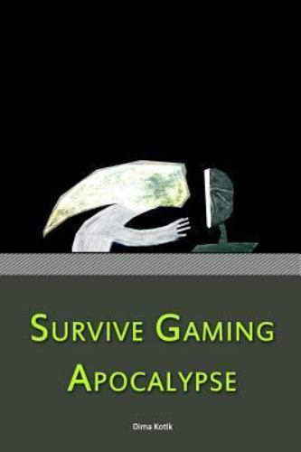 Survive gaming apocalypse - survive,