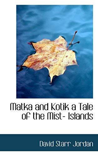 Matka and kotik tale - and, a